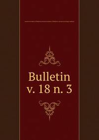 Bulletin. v. 18 n. 3