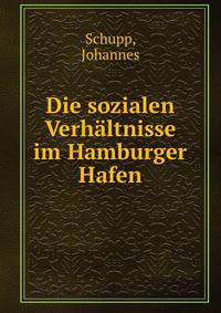 Die sozialen Verhaltnisse im Hamburger Hafen