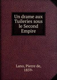 Un drame aux Tuileries sous le Second Empire