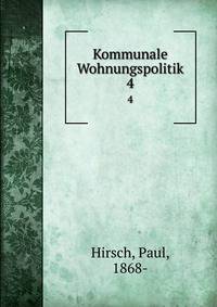 Kommunale Wohnungspolitik. 4