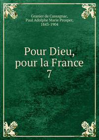Pour Dieu, pour la France. 7