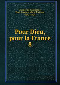 Pour Dieu, pour la France. 8