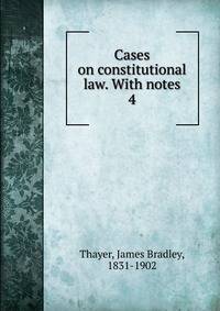 Cases on constitutional law. With notes. 4