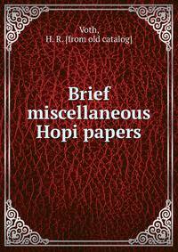 Brief miscellaneous Hopi papers