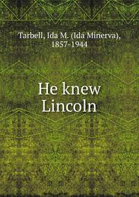 He knew Lincoln
