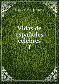 Vidas de espaoles celebres.. 1
