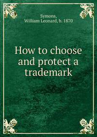 How to choose and protect a trademark