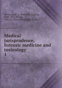 Medical jurisprudence, forensic medicine and toxicology. 1