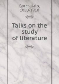Talks on the study of literature