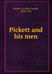Pickett and his men