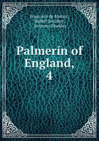 Palmern of England,. 4