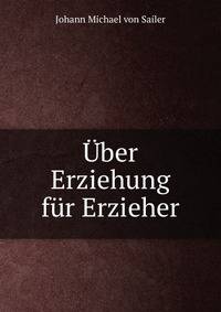 Uber Erziehung fur Erzieher