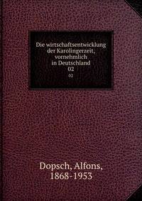 Die wirtschaftsentwicklung der Karolingerzeit, vornehmlich in Deutschland. 02