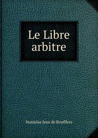 Le Libre arbitre