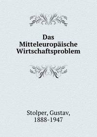 Das Mitteleurop?ische Wirtschaftsproblem