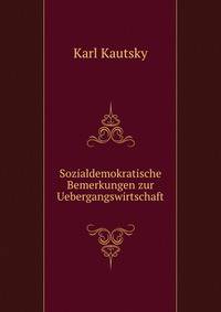 Sozialdemokratische Bemerkungen zur Uebergangswirtschaft