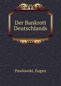 Der Bankrott Deutschlands