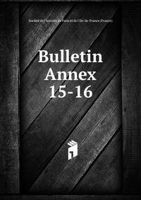 Bulletin. Annex 15-16