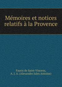 Memoires et notices relatifs a la Provence