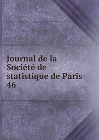Journal de la Socit de statistique de Paris. 46