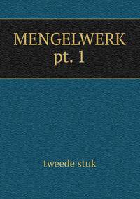 MENGELWERK. pt. 1