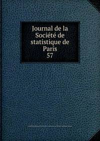 Journal de la Socit de statistique de Paris. 57
