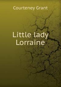 Little lady Lorraine
