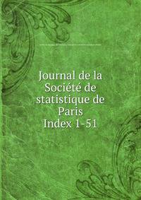 Journal de la Socit de statistique de Paris. Index 1-51