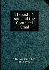 The sister's son and the Conte del Graal