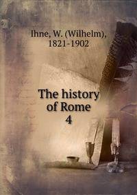 The history of Rome. 4