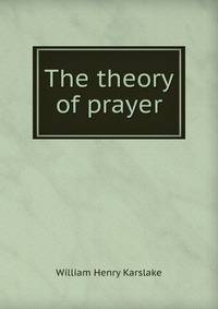 The theory of prayer