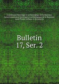 Bulletin. 17, Ser. 2