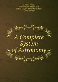 A Complete System of Astronomy