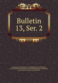 Bulletin. 13, Ser. 2