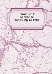 Journal de la Socit de statistique de Paris. 7