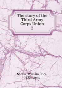 The story of the Third Army Corps Union. 2