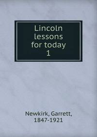 Lincoln lessons for today. 1