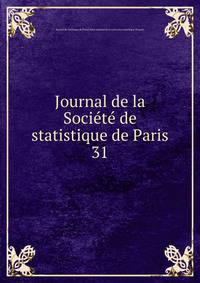 Journal de la Socit de statistique de Paris. 31