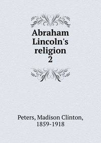 Abraham Lincoln's religion