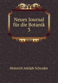 Neues Journal fr die Botanik. 3