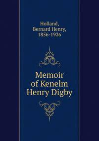 Memoir of Kenelm Henry Digby