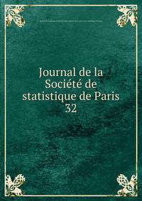 Journal de la Socit de statistique de Paris. 32