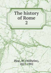 The history of Rome. 2