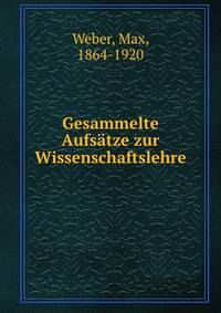 Gesammelte Aufsatze zur Wissenschaftslehre