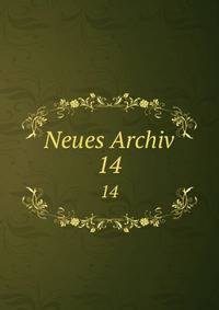Neues Archiv. 14