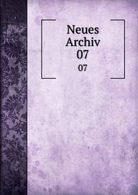 Neues Archiv. 07