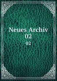 Neues Archiv. 02