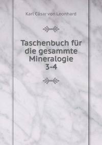 Taschenbuch fr die gesammte Mineralogie. 3-4
