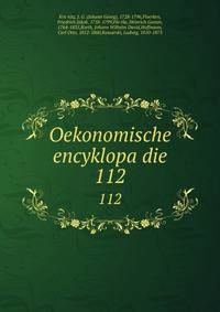 Oekonomische encyklopadie. 112