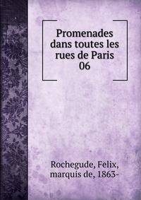 Promenades dans toutes les rues de Paris. 06